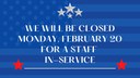 staff in-service feb 2023 Presidents Day